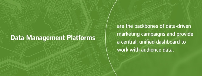 Data Management Platforms Are the Backbones