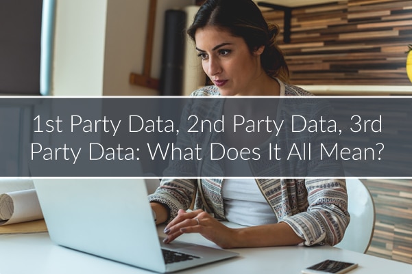 1st Party Data, 2nd Party Data, 3rd Party Data