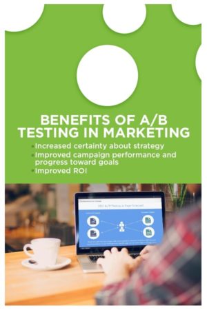 How to Use A/B Testing to Maximize Marketing Campaigns