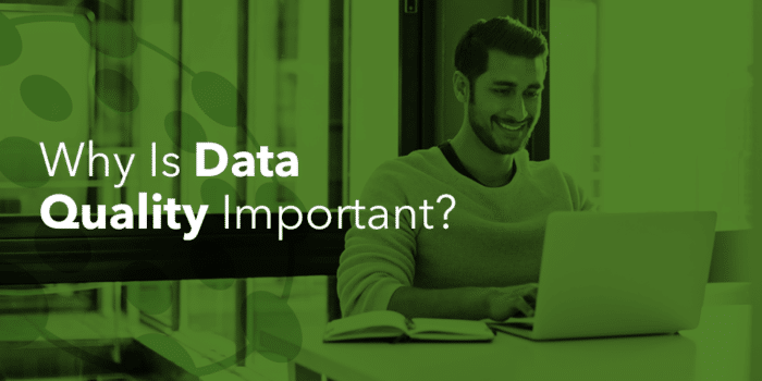 Waarom is gegevenskwaliteit belangrijk?