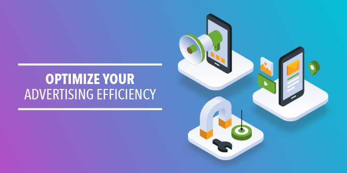 Optimize Your Advertising Efficiency