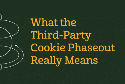 what the third-party cookie phaseout really means