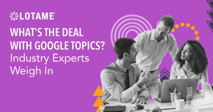 What's the deal with Google Topics?