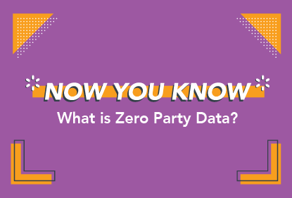 What is Zero Party Data?