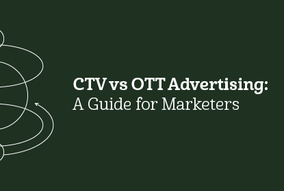 CTV VS OTT ADVERTISING