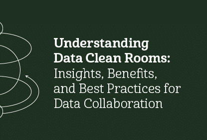 Understanding Data Clean Rooms